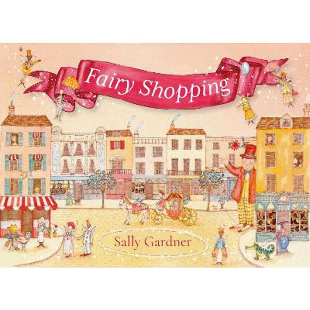 Fairy Shopping (Hardback) - Sally Gardner